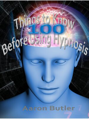 cover image of 100 Things to Know before Using Hypnosis
